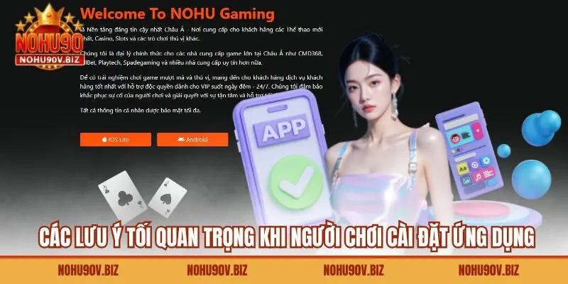 Các lưu ý tối quan trọng khi người chơi cài đặt ứng dụng