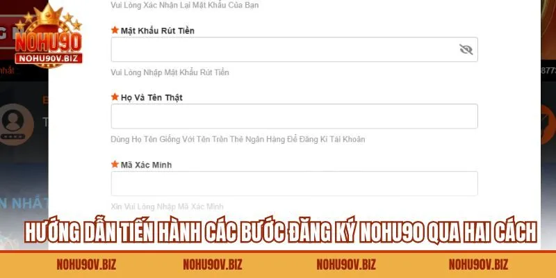 Hướng dẫn tiến hành các bước đăng ký Nohu90 qua hai cách