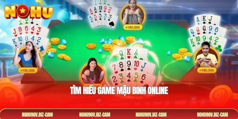 Tìm hiểu game Mậu Binh online